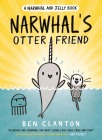 Narwhal's Otter Friend (A Narwhal and Jelly Book #4) By Ben Clanton Cover Image