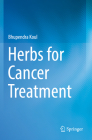 Herbs for Cancer Treatment By Bhupendra Koul Cover Image