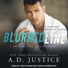 Blurred Line (Crossing Lines #2) By Kasha Kensington (Read by), Troy Duran (Read by), A. D. Justice Cover Image