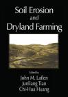 Soil Erosion and Dryland Farming By H. Posthumus (Contribution by), Junliang Tian (Editor), B. Tammes (Contribution by) Cover Image