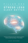 Stress Less Sleep Better: The Busy Professional's Guide to Mastering Stress & Achieving Perfect Sleep in Three Weeks Cover Image