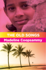 The Old Songs By Madeline Coopsammy Cover Image