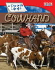 A Day in the Life of a Cowhand (Time for Kids Nonfiction Readers) By Diana Herweck Cover Image