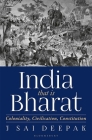 India That Is Bharat: Coloniality Civilisation Constitution By Deepak J. Sai Cover Image
