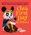Chu's First Day of School Board Book By Neil Gaiman, Adam Rex (Illustrator) Cover Image