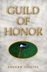 Guild of Honor By Andrew Collins Cover Image