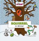 Squirrel in Winter By Lizelot Versteeg Cover Image