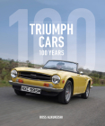 Triumph Cars: 100 Years By Ross Alkureishi Cover Image