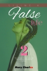 Living a False Life 2 By Mary Charles Cover Image