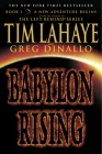 Babylon Rising By Tim LaHaye, Greg Dinallo Cover Image