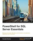PowerShell for SQL Server Essentials By Donabel Santos Cover Image