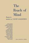 The Reach of Mind: Essays in Memory of Kurt Goldstein By Marianne L. Simmel (Editor), Kurt Goldstein Cover Image