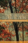 The Wisdom of Imperfection: The Challenge of Individuation in Buddhist Life By Rob Preece Cover Image