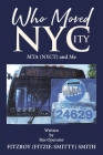 Who Moved NYCity: MTA (NYCT) and Me Cover Image