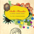 Delhi Thaatha: A Great Grand Story (The India List) Cover Image