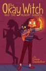 The Okay Witch and the Hungry Shadow By Emma Steinkellner, Emma Steinkellner (Illustrator) Cover Image
