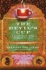 The Devil's Cup: A History of the World According to Coffee By Stewart Lee Allen Cover Image