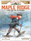 Lost in the Blizzard (Tales from Maple Ridge #5) By Grace Gilmore, Petra Brown (Illustrator) Cover Image