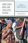 Large-scale Mines and Local-level Politics: Between New Caledonia and Papua New Guinea (Asia-Pacific Environment Monograph #12) By Colin Filer (Editor), Pierre-Yves Le Meur (Editor) Cover Image