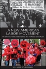A New American Labor Movement: The Decline of Collective Bargaining and the Rise of Direct Action Cover Image