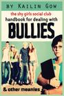 Handbook for Dealing with Bullies and Other Meanies (Shy Girls Social Club) Cover Image