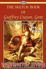 The Sketch Book of Geoffrey Crayon, Gent Cover Image