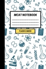 MCAT Notebook: Create your own MCAT flash cards. Includes a Spaced Repetition and Lapse Tracker (480 Cards) By Active Notebooks Cover Image