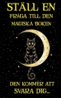 Ställ en fråga till den Magiska Boken, den kommer att svara dig... By Mam Cover Image