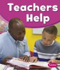 Teachers Help (Our Community Helpers) Cover Image