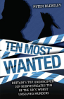 Ten Most Wanted: Britain's Top Undercover Cop Reivestigates Ten of the UK's Worse Unsolved Murders Cover Image