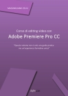 Corso di editing video con Adobe Premiere Pro CC By Massimiliano Zeuli Cover Image