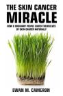 The Skin Cancer Miracle Cover Image