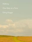 Walking: One Step At a Time By Erling Kagge, Becky L. Crook (Translated by) Cover Image