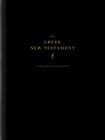 The Greek New Testament, Produced at Tyndale House, Cambridge, Guided Annotating Edition (Hardcover) By Daniel K. Eng (Editor), Richard M. Blaylock (Contribution by), Isaac D. Blois (Contribution by) Cover Image