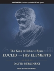 The King of Infinite Space: Euclid and His Elements Cover Image