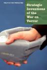 Strategic Inventions of the War on Terror (Tech in the Trenches) By Taylor Baldwin Kiland Cover Image