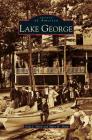 Lake George By Gale J. Halm, Mary H. Sharp Cover Image