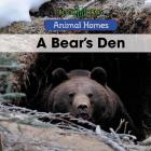A Bear's Den (Animal Homes) Cover Image