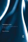 Mediation Law: Journey through Institutionalism to Juridification Cover Image
