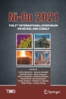 Ni-Co 2021: The 5th International Symposium on Nickel and Cobalt (Minerals) By Corby Anderson (Editor), Graeme Goodall (Editor), Sumedh Gostu (Editor) Cover Image