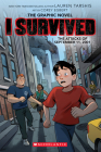 I Survived the Attacks of September 11, 2001: A Graphic Novel (I Survived Graphic Novel #4) (I Survived Graphix #4) By Lauren Tarshis, Corey Egbert (Illustrator) Cover Image