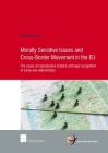 Morally Sensitive Issues and Cross-Border Movement in the EU: The cases of reproductive matters and legal recognition of same-sex relationships (Human Rights Research Series #72) Cover Image