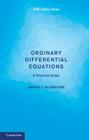 Ordinary Differential Equations: A Practical Guide (Aims Library of Mathematical Sciences) By Bernd J. Schroers Cover Image