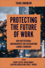 Protecting the Future of Work: New Institutional Arrangements for Safeguarding Labour Standards Cover Image