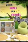 Why Some Animals Live In Our Homes By Chuks Ejelonu Cover Image