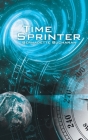 Time Sprinter By Bernadette Buchanan Cover Image