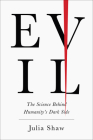 Evil: The Science Behind Humanity's Dark Side Cover Image