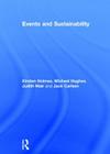 Events and Sustainability By Kirsten Holmes, Michael Hughes, Judith Mair Cover Image
