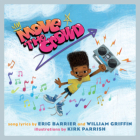 Move the Crowd: A Children's Picture Book (LyricPop) By Eric Barrier, William Griffin, Kirk Parrish (Illustrator) Cover Image