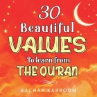 30 Beautiful Values to Learn From The Quran Cover Image